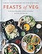 Feasts of Veg: Vibrant vegetarian recipes for gatherings (English Edition)