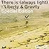 「There is (always light) / Liberty&Gravity」Special Edition(通常盤)