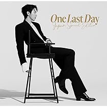 Amazon.co.jp: One Last Day ~Japan Special Edition~ (通常盤