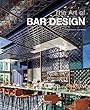 The Art of Bar Design