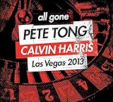 All Gone Pete Tong & Calvin Harris: Ibiza 2013