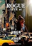 ROGUE LIVE at CBGB 1989 & GBGB 2013