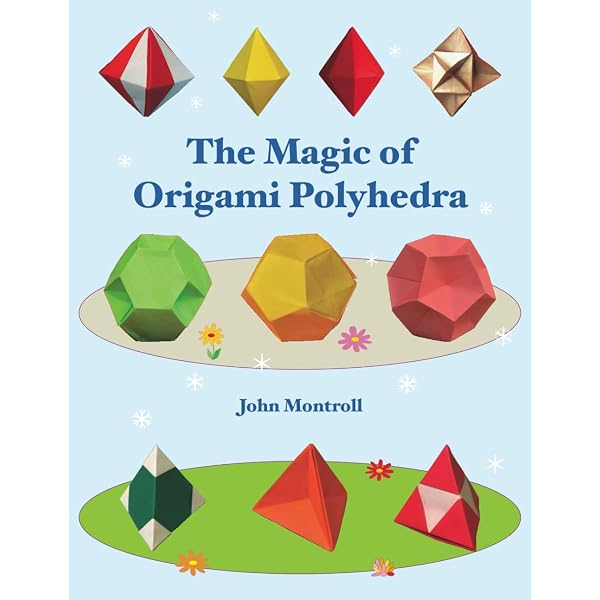 Amazon | The Magic of Origami Polyhedra | Montroll, John | Mathematics