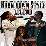 BURN DOWN STYLE �`DANCEHALL LEGEND MIX�`