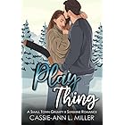 Play Thing: A Small Town Grumpy x Sunshine Hockey Romance (The Brighton Family Book 3)