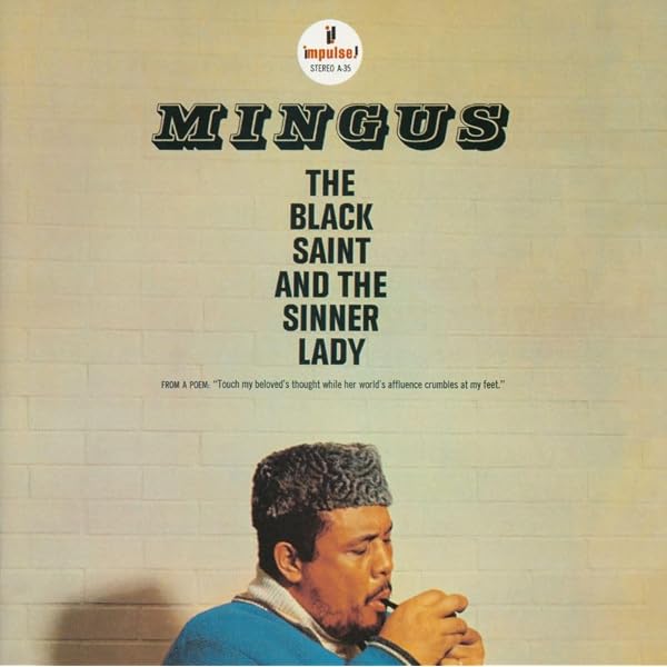 チャールズ・ミンガス　黒い聖者と罪ある女　高音質・重量盤LP　インパルス！　名盤 Amazon.co.jp: The Black Saint & The Sinner Lady: ミュージック