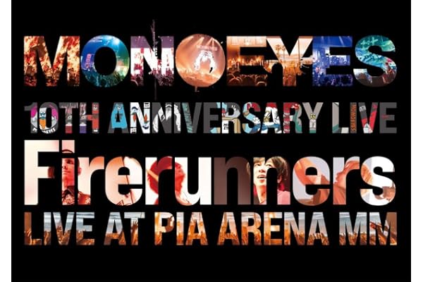 【メーカー特典あり】MONOEYES 10th Anniversary Live “Firerunners” (特典:オリジナルポスター (B2サイズ)付) [Blu-ray]