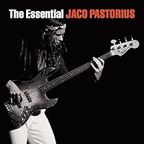 Amazon.co.jp: The Essential: Jaco Pastorius: ミュージック