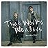 東方神起「Time Works Wonders(CD / 通常盤)」