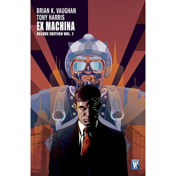 Ex Machina: The Complete Series Omnibus (New Edition) : Vaughan