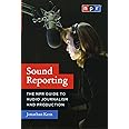 Sound Reporting: The NPR Guide to Audio Journalism and Production