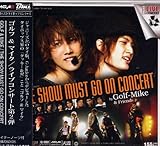The Show Must go on Concert (初回限定版)