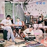 Chaotic Wonderland (初回限定盤B)(DVD付)(特典:なし)