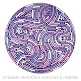 stillichimiyaの流れ Mixed by DJ KENSEI