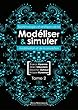 Modéliser et simuler: Epistémologies et pratiques de la modélisation et de la simulation. Tome 2 (Modélisations, simulations et systèmes complexes) (French Edition)