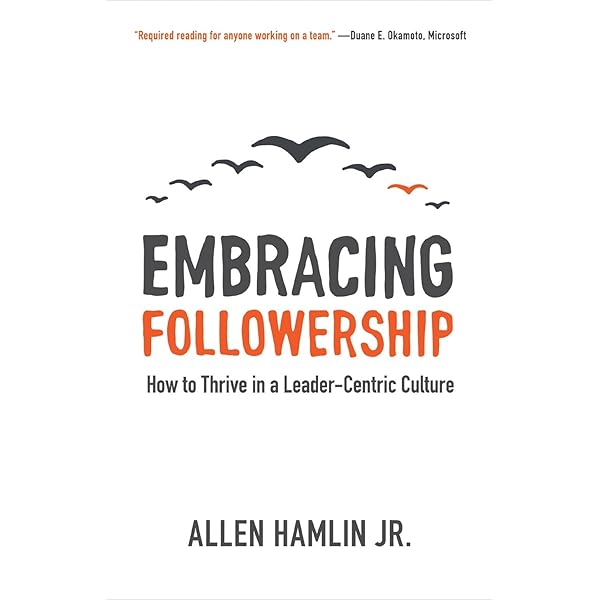 Amazon.co.jp: The Power of Followership : Kelley, Robert E