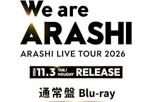 【通常盤Blu-ray】We are ARASHI ARASHI LIVE TOUR 2026 嵐 ライブBlu-ray オンライン限定 ストア限定