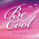 Be Cool