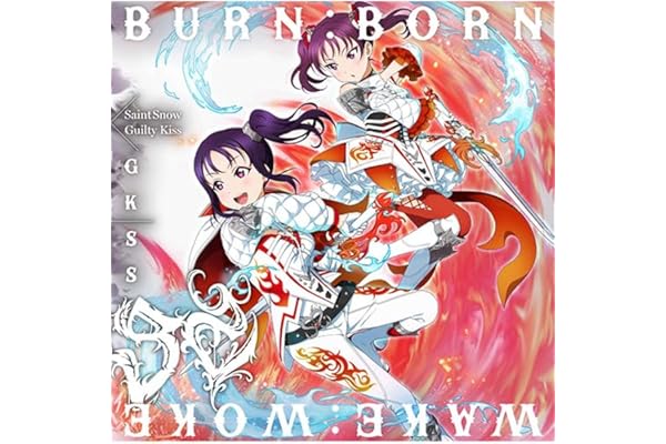 【初回生産分】 GKSSシングル「「BURN:BORN」 (Saint Snow盤) CD GKSS