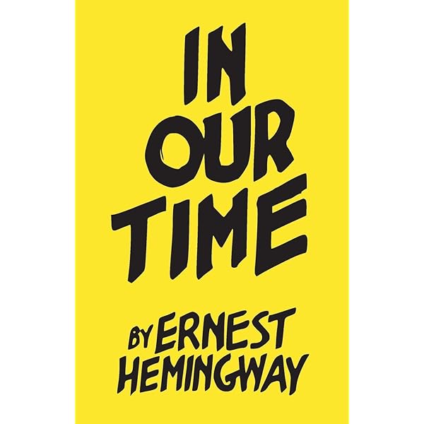 Amazon | In Our Time | Hemingway, Ernest | Movements & Periods