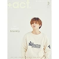 +act. ( プラスアクト )―visual interview magazine 2022年 3月号