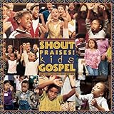 Shout Praise: Kids Gospel