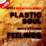 Plastic Soul (D Bridge Metal Soul Mix)/Feelings [12 inch Analog]