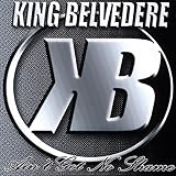 Ain't Got No Shame by King Belvedere (2007-08-21)【並行輸入品】