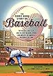 The Comic Book Story of Baseball: The Heroes, Hustlers, and History-Making Swings (and Misses)of America's National Pastime