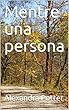 Mentre una persona (Italian Edition)