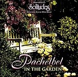Pachelbel in the Garden [バッヘルベル・イン・ザ・ガーデン]
