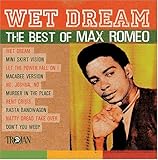 Wet Dream: Best of Max Romeo