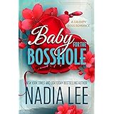 Baby for the Bosshole: A Grumpy Boss Romance (The Lasker Brothers) (English Edition)