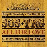 SOS Skoop On Somebody + The Real Group