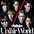 三代目 J Soul Brothers「Unfair World(CD+DVD)」