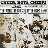 Cheer Cheer Boys Cheer - Music of 26th N.C.