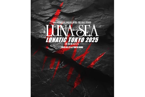 35th ANNIVERSARY TOUR ERA TO ERA -THE FINAL EPISODE- LUNATIC TOKYO 2025 -黒服限定GIG- (Blu-ray Disc(スマプラ対応)) - LUNA SEA [Blu-ray]