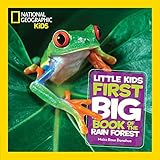 National Geographic Little Kids First Big Book of the Rain Forest