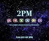 GALAXY OF 2PM ���p�b�P�[�W(���񐶎Y�����)