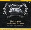 Legendary Anniversary Show by Axxis