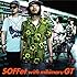 SOFFet with mihimaru GT「スキナツ（通常盤）」