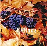 Ballads�`��������̃T���i���̂��ƂŁ`