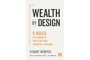 Wealth by Design: 8 rules for smarter investing and financial freedom