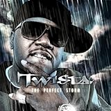 The Perfect Storm [Edited] by Twista