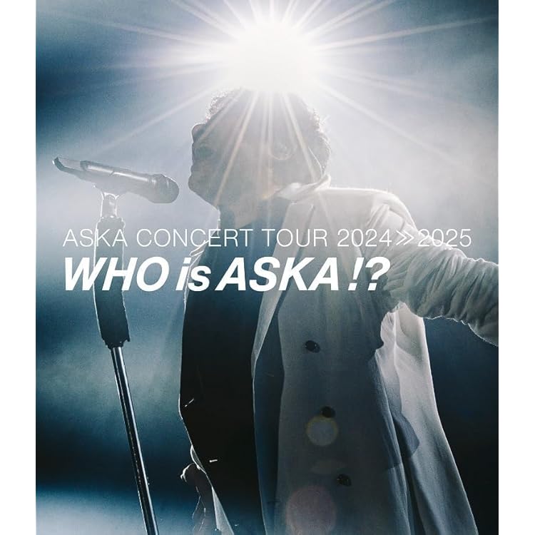 Amazon.co.jp | ASKA CONCERT TOUR 2024≫2025 -Who is ASKA !?（BRD