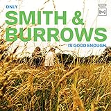 Only Smith & Burrows Is..