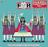 IMMORTAL HARDCORE!!!! VOL.1