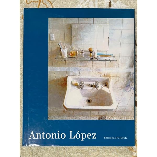 現代スペイン・リアリズムの巨匠 アントニオ・ロペス | アントニオ