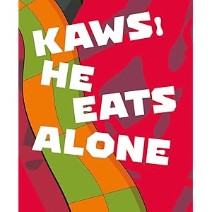 Kaws: He Eats Alone
