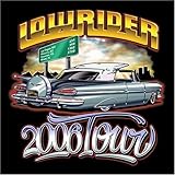 Lowrider 2006 Tour